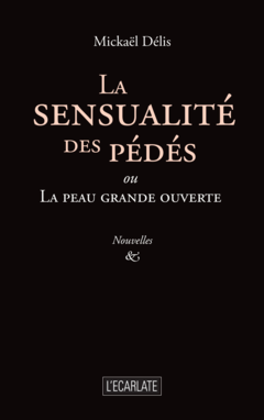La sensualité des pédés