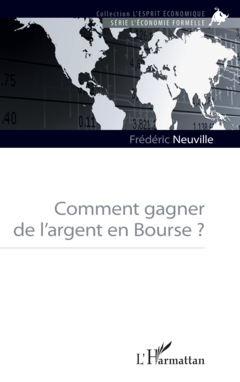 Comment gagner de l'argent en Bourse ?