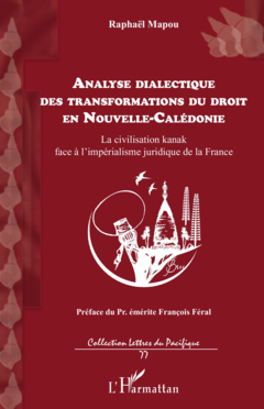 Analyse dialectique des transformations du droit en Nouvelle-Calédonie