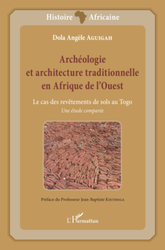 Archéologie et architecture traditionnelle en Afrique de l'Ouest