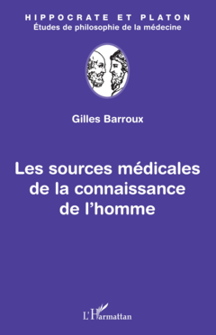 Les sources médicales de la connaissance de l'homme