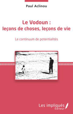 Le Vodoun : leçons de choses, leçon de vie
