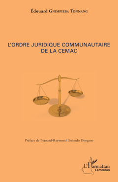 L'ordre juridique communautaire de la CEMAC
