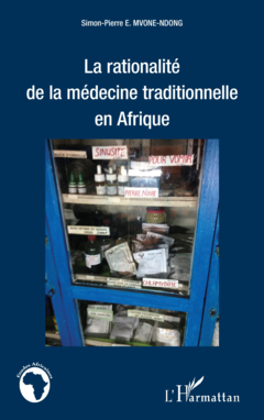 La rationalité de la médecine traditionnelle en Afrique
