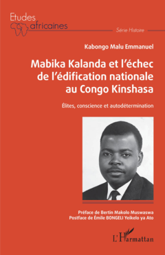 Mabika Kalanda et l'échec de l'édification nationale au Congo Kinshasa