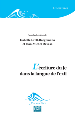 L'écriture du Je dans la langue de l'exil
