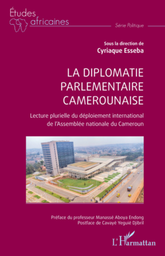 La diplomatie parlementaire camerounaise