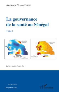 La gouvernance de la santé au Sénégal Tome 1