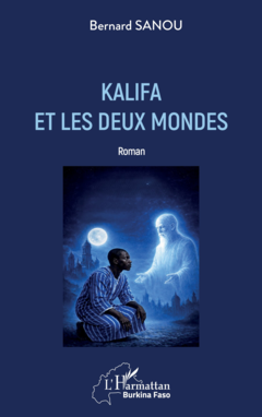 Kalifa et les deux mondes