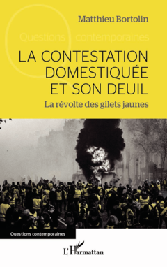 La contestation domestiquée et son deuil