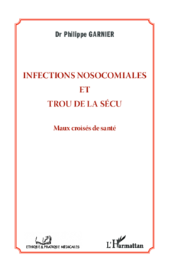 Infections nosocomiales et trou de la sécu