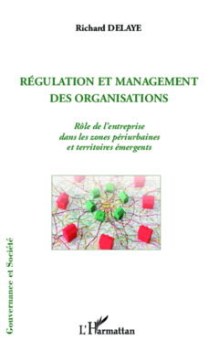 Régulation et management des organisations