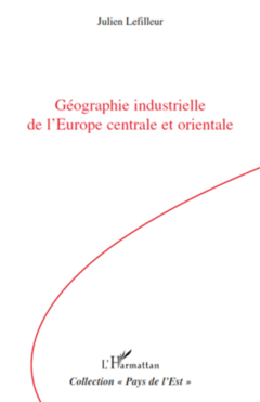 Géographie industrielle de l'Europe centrale et orientale