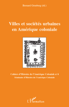 Villes et sociétés urbaines en Amérique coloniale