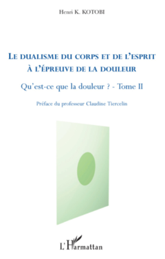 Le dualisme du corps et de l'esprit à l'épreuve de la douleur