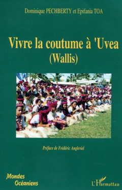 Vivre la coutume à'Uvea (Wallis)