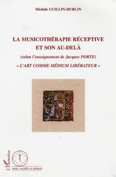 La musicothérapie réceptive et son au-delà