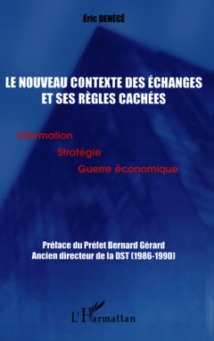 LE NOUVEAU CONTEXTE DES ÉCHANGES ET SES RÈGLES CACHÉES