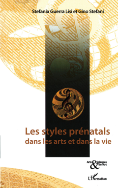 Les styles prénatals dans les arts et dans la vie