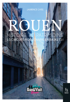 Rouen - 15 circuits à découvrir en basket (nouvelle édition)
