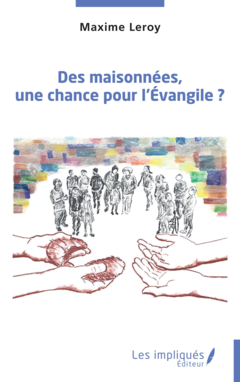 Des maisonnées, une chance pour l’Évangile ?