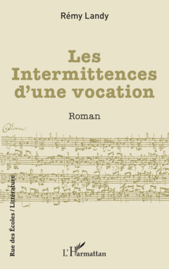 Les Intermittences d’une vocation