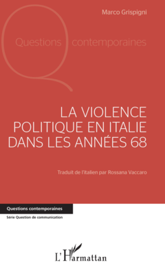 La violence politique en Italie dans les années 68