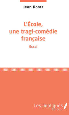 L'école, une tragi-comédie française