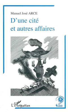 Une cité et autres affaires