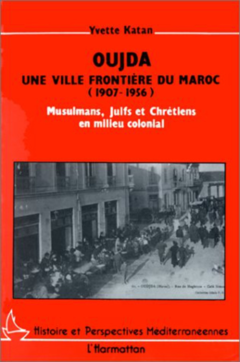 Oujda - Une ville frontière du Maroc