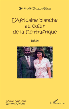 L'Africaine blanche au cœur de la Centrafrique