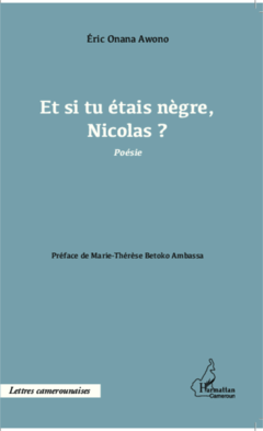 Et si tu étais nègre, Nicolas ?