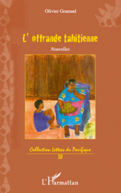 L'OFFRANDE TAHITIENNE   NOUVELLES