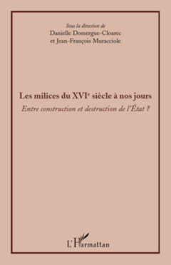 Les milices du XVIè siècle à nos jours
