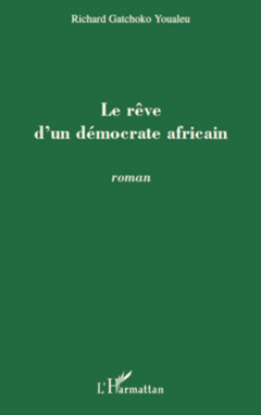 Le rêve d'un démocrate africain