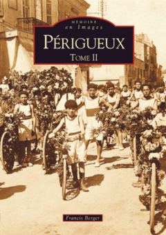 Périgueux - Tome II