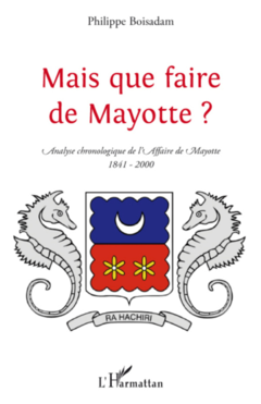 Mais que faire de Mayotte ?