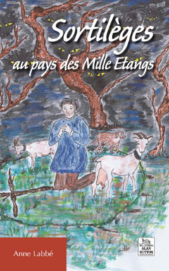 Sortilèges au pays des Mille Etangs