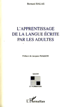 L'apprentissage de la langue écrite par les adultes