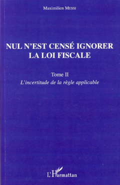 Nul n'est censé ignorer la loi fiscale