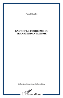 Kant et le problème du transcendantalisme
