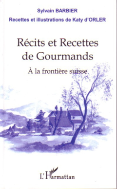 Récits et recettes de gourmands