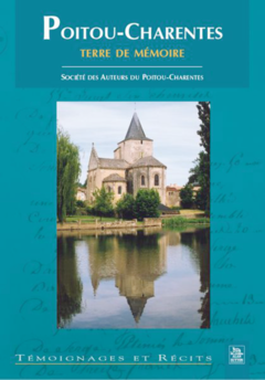 Poitou-Charentes terre de mémoire