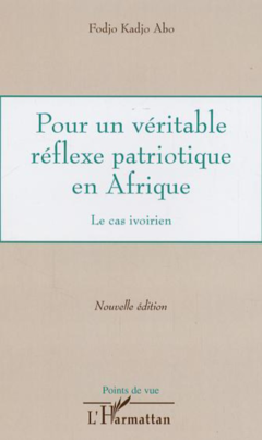 Pour un véritable réflexe patriotique en Afrique