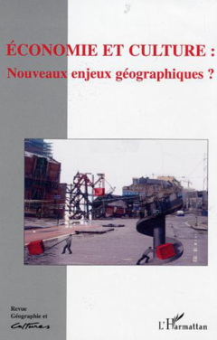 Economie et culture : Nouveaux enjeux géographiques