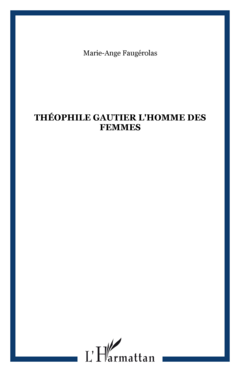 THÉOPHILE GAUTIER L'HOMME DES FEMMES