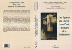 LES FIGURES DU CHRIST DANS L'ART, L'HISTOIRE ET LA LITTÉRATURE
