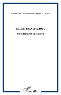LE DÉFI TRANSGÉNIQUE