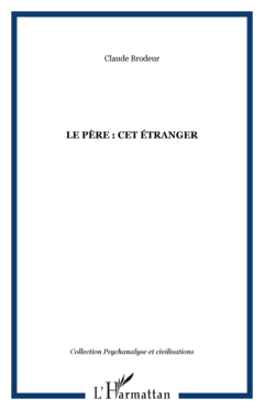 LE PÈRE : CET ÉTRANGER