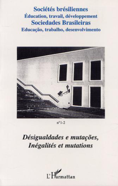 DÉSIGUALDADES E MUTAÇÕES, INÉGALITÉS ET MUTATIONS